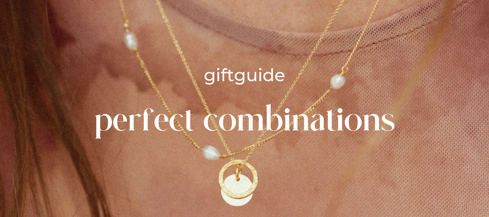 GIFTGUIDE  |  Perfect Combinations